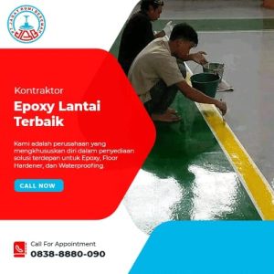 08388880090 Kontraktor Epoxy Lantai, Waterproofing Membrane dan Injeksi Beton Termurah dan Terpercaya Di Jakarta Bogor Depok Tangerang Bekasi Cikarang Karawang Bandung Jawa Barat Indonesia